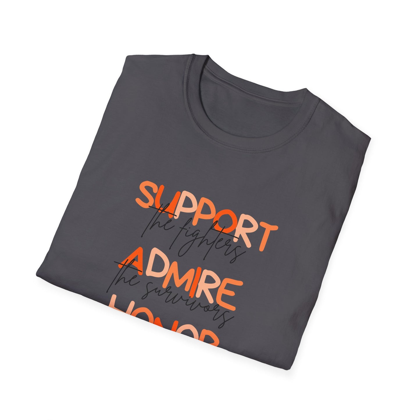 Support, Admire, & Honor Front & Back | Unisex Softstyle T-Shirt